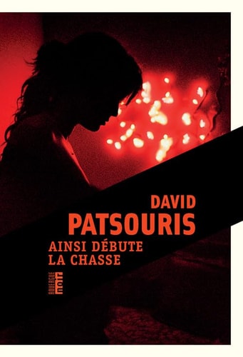 AINSI DEBUTE LA CHASSE, de David Patsouris | portada del libro