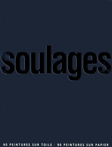 SOULAGES TOILE ET PAPIER, de Pierre Encrevé | portada del libro
