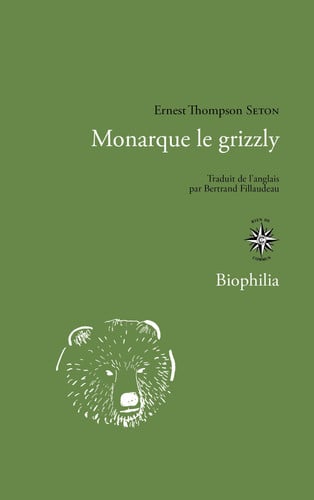 MONARQUE LE GRIZZLY, de SETON ERNEST TH | portada del libro