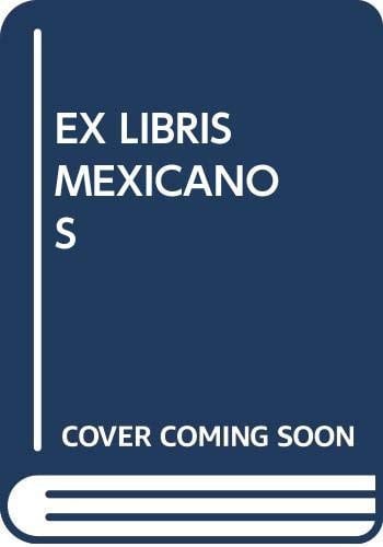 Ex libris mexicanos, de HERNANDEZ LOPEZ | portada del libro