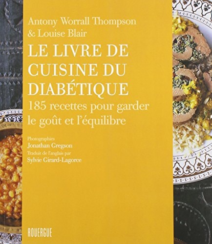 LE LIVRE DE CUISINE DU DIABETIQUE, de Anthony Worrall Thompson | portada del libro