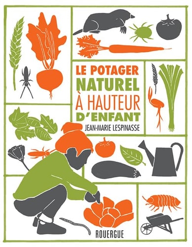 LE POTAGER NATUREL A HAUTEUR DENFANT, de Jean-Marie Lespinasse | portada del libro