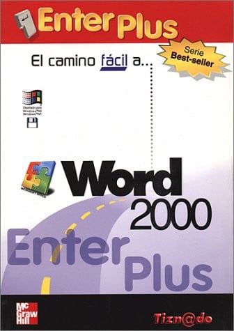 CAMINO FACIL WORD 2000 ENTER PLUS, de TIZNADO | portada del libro
