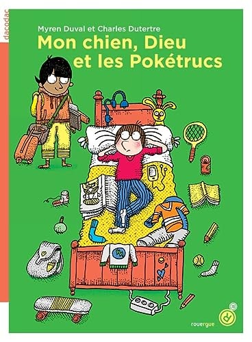 MON CHIEN DIEU ET LES POKETRUCS, de Myren Duval | portada del libro