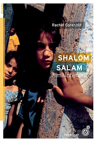 SHALOM SALAM MAINTENANT, de Rachel Corenblit | portada del libro