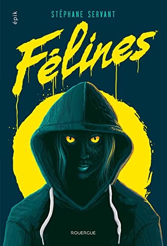 FELINES, de Stéphane Servant | portada del libro