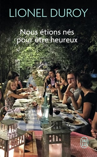 OUS ETIONS NES POUR ETRE HEUR, de Lionel Duroy | portada del libro