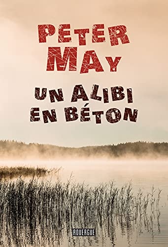 UN ALIBI EN BETON, de Peter May | portada del libro