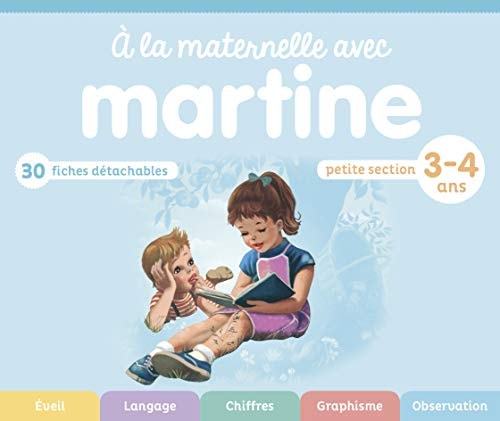 A LA MATERNELLE AVEC MARTINE PETITE SECTION 3-4 ANS, de Delahaye | portada del libro