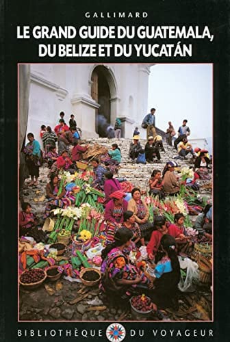 GUATEMALA BELIZE YUCATAN, de COLLECTIFS GALL | portada del libro
