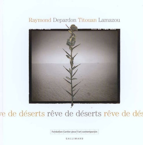 REVE DE DESERTS, de DEPARDON#LAMAZO | portada del libro