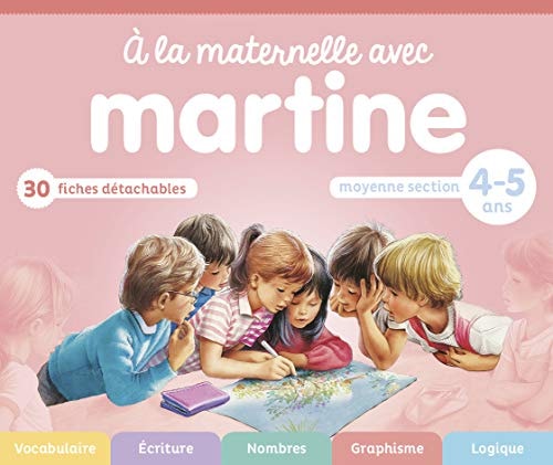 A LA MATERNELLE AVEC MARTINE MOYENNE SECTION 4-5 ANS, de Delahaye | portada del libro