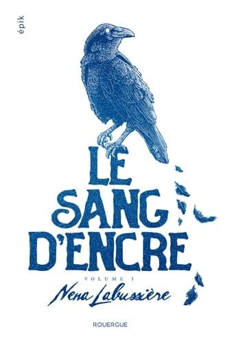 Le sang d'encre - Volume 1, de Nena Labussière | portada del libro