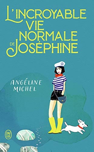 NCROYABLE VIE NORMALE DE JOSE, de Angéline Michel | portada del libro