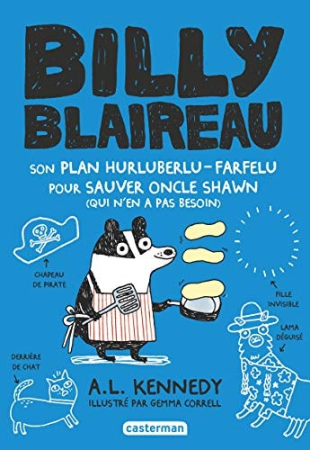 BILLY BLAIREAU T2 SON PLAN HURLUBERLU-FARFELU POUR SAUVER ON, de A. L. Kennedy | portada del libro