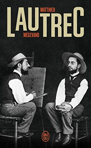 Lautrec, de Matthieu Mégevand | portada del libro