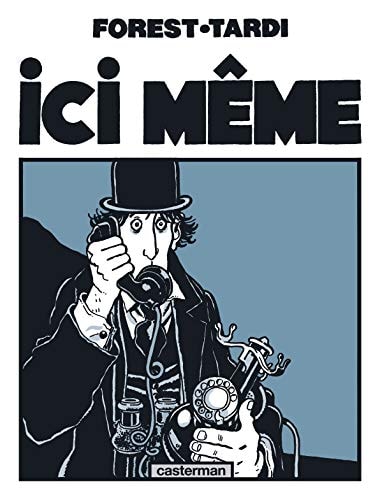ICI MEME NE2018, de Jean-Claude Forest | portada del libro
