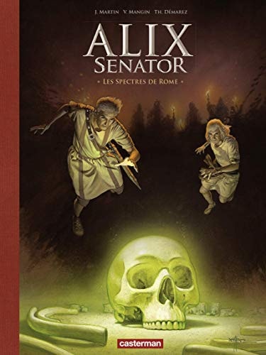 ALIX SENATOR -9- LES SPECTRES DE ROME EDITION LUXE, de Mangin | portada del libro