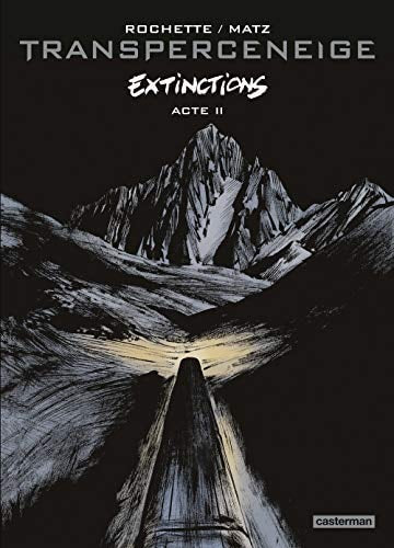 TRANSPERCENEIGE T2 EXTINCTIONS ACTE II, de JEAN MARC ROCHETTE | portada del libro