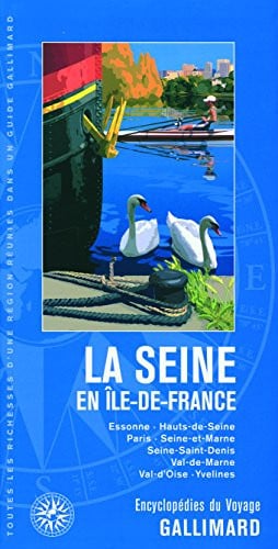 LA SEINE EN ILE DE FRANCE, de COLLECTIFS GALL | portada del libro