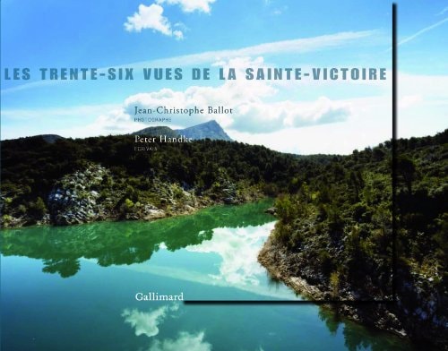 LES TRENTE-SIX VUES DE LA SAINTE-VICTOIRE, de Jean-Christophe Ballot | portada del libro