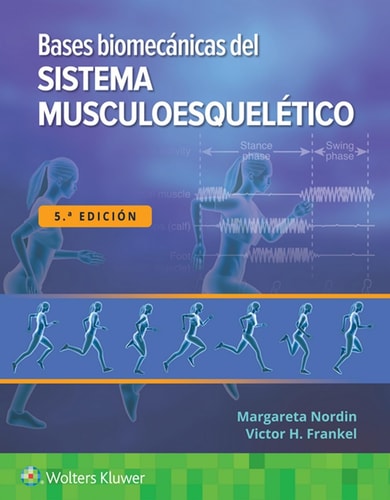 BASES BIOMECANICAS DEL SISTEMA MUSCULOESQUELETICO 5ª ED, de NORDIN | portada del libro