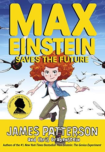 MAX EINSTEIN SAVES THE FUTURE, de James Patterson | portada del libro