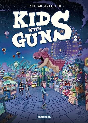 KIDS WITH GUNS T2, de Capitan Artiglio | portada del libro