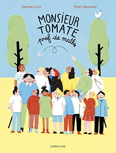 ONSIEUR TOMATE : PROF DE MATH, de Davide Cali | portada del libro