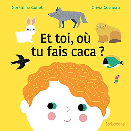 T TOI, OU TU FAIS CACA ?, de Géraldine Collet | portada del libro