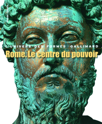 ROME LE CENTRE DU POUVOIR, de Ranuccio Bianchi Bandinelli | portada del libro