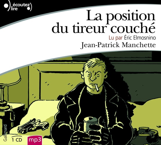 LA POSITION DU TIREUR COUCHE CD, de Manchette | portada del libro