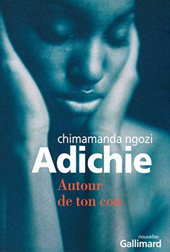 AUTOUR DE TON COU, de Chimamanda Ngozi Adichie | portada del libro