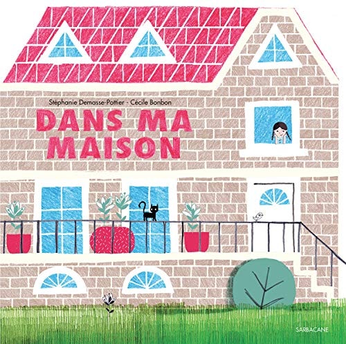 ANS MA MAISON, de Stéphanie Demasse-Pottier | portada del libro