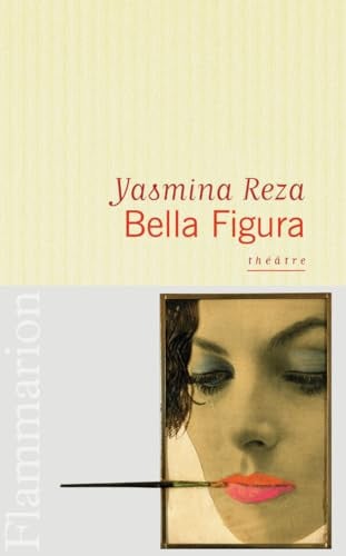 BELLA FIGURA, de REZA YASMINA | portada del libro