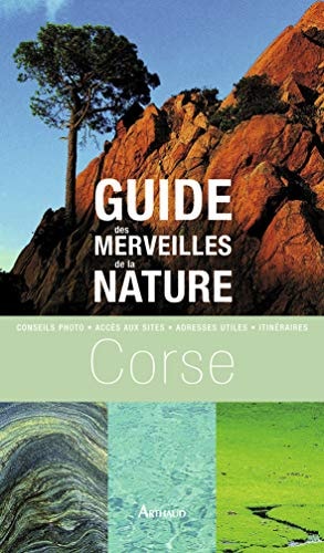 GUIDE DES MERVEILLES DE LA NATURE CORSE NE, de Frédérique Roger | portada del libro