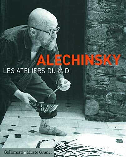 ALECHINSKY. LES ATELIERS DU MIDI, de Abadie | portada del libro