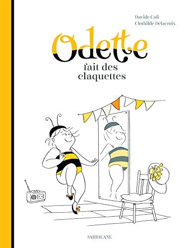 Odette fait des claquettes, de CALI#DELACROIX | portada del libro