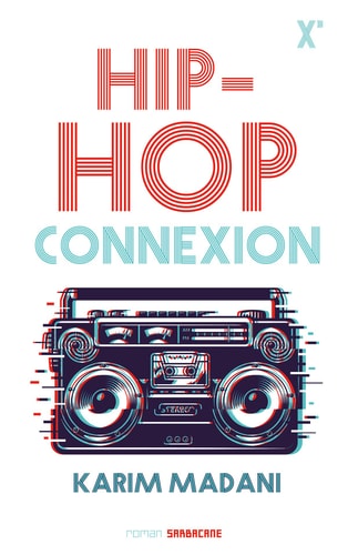IP HOP CONNEXION, de Karim Madani | portada del libro