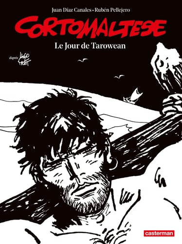 CORTO MALTESE EDITION NOIR ET BLANC -15- LE JOUR DE TAROWEAN, de Juan Díaz Canales | portada del libro