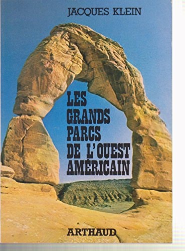 LES GRANDS PARCS DE L'OUEST AMERICAIN, de Jacques Klein | portada del libro