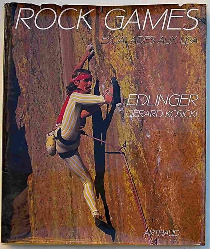 ROCK GAMES ESCALADES AUX U.S.A, de Patrick Edlinger | portada del libro