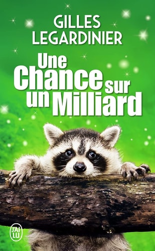 UNE CHANCE SUR UN MILLIARD, de Gilles Legardinier | portada del libro