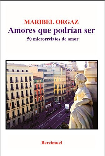 Amores que podrían ser, de Orgaz Vigón | portada del libro