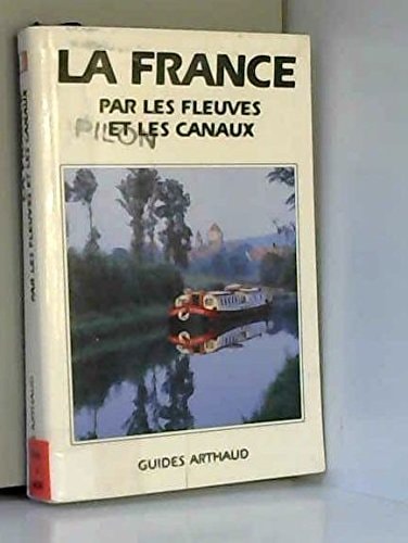 LA FRANCE PAR LES FLEUVES ET LES CANAUX, de MacKnight | portada del libro