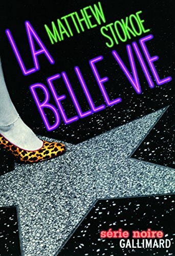 LA BELLE VIE, de Matthew Stokoe | portada del libro