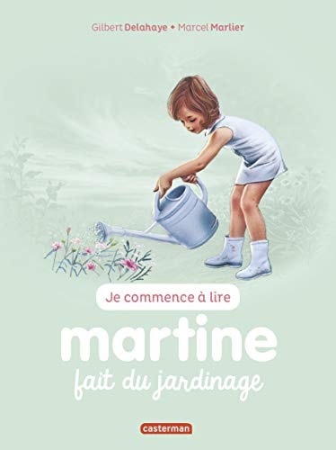 MARTINE JE COMMENCE A LIRE -58- MARTINE FAIT DU JARDINAGE, de Gilbert Delahaye | portada del libro