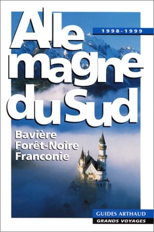 ALLEMAGNE DU SUD 1998/1999 (NOUVELLE EDITION)- BAVIERE, FORE, de Rodolphe Vaisman | portada del libro