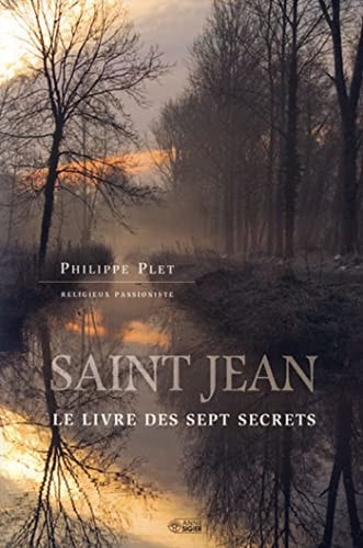 SAINT JEAN LE LIVRE DES SEPT SECRETS, de Philippe Plet | portada del libro