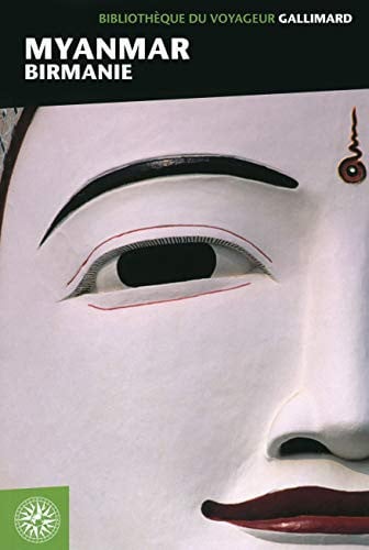 Myanmar, Birmanie, de COLLECTIFS GALL | portada del libro